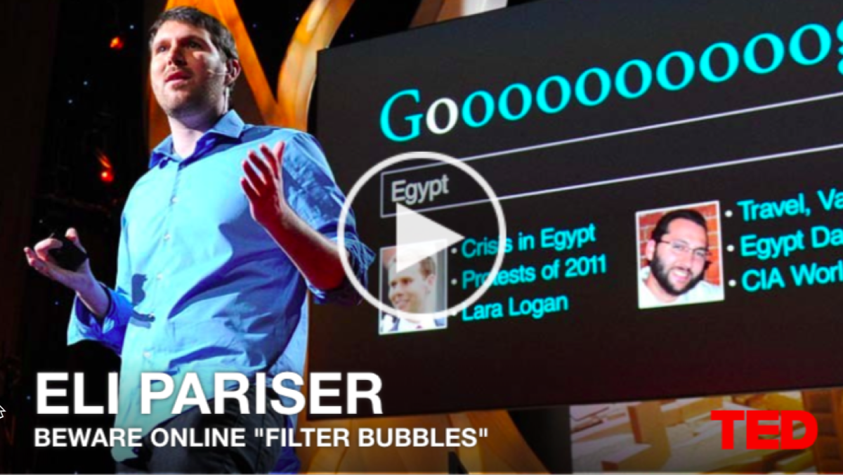 “Filter Bubbles” TED Talk from 2011 understanding what some sites show
